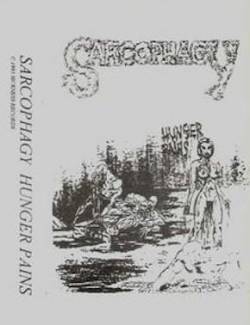 Sarcophagy : Hunger Pains